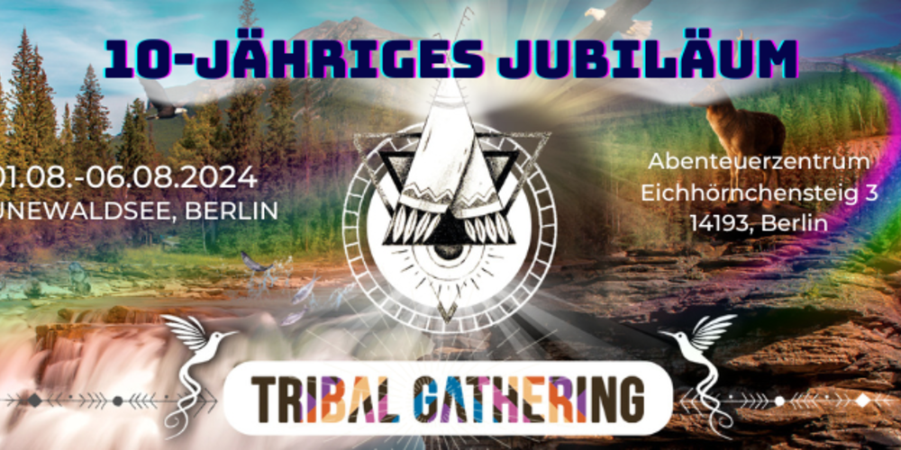 Tickets Tribal Summer Gathering, 10 jähriges Jubiläum in Berlin